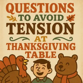 Questions to Avoid Tension at Thanksgiving Table | Conversation Guide for a Peaceful Holiday | Printable Digital Download for Stress-Free Thanksgiving Dinner