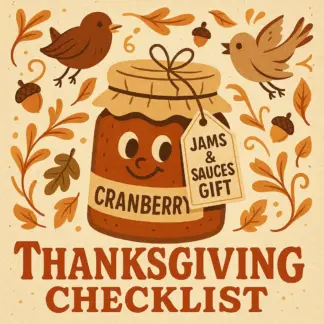 Thanksgiving Jams & Sauces Gift Checklist | Printable Holiday Gift Guide for Homemade & Artisanal Jams and Sauces | Thanksgiving Gifts Ideas