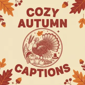 Cozy Autumn Captions | Fall Instagram Caption Guide, AI Prompts & Thanksgiving Social Media Content Ideas | Digital Download for Bloggers, Creators & Small Businesses