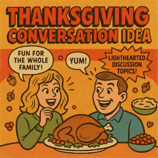 Lighthearted Thanksgiving Conversation Ideas – Printable Thanksgiving Dinner Checklist | Fun Family Conversation Starters for All Ages | Digital Download