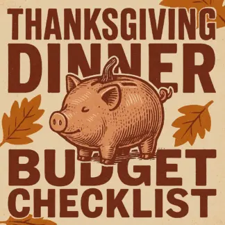 Thanksgiving Dinner Budget Checklist: Feast Without Breaking the Bank | Printable Budget Planner for Thanksgiving Dinner | Digital Download for Smart Holiday Savings