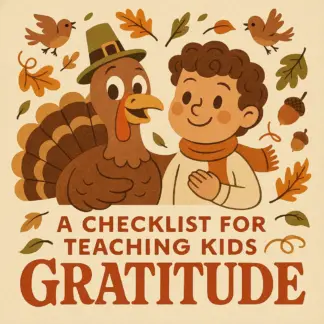 A Checklist for Teaching Kids Gratitude | Printable Thanksgiving Volunteering Guide for Parents | Digital Download to Inspire Thankfulness and Family Giving