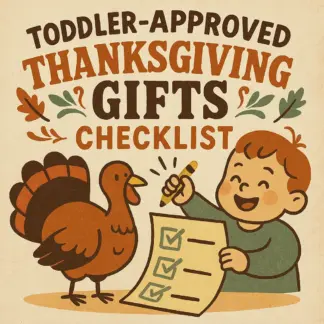 Toddler-Approved Thanksgiving Gifts Checklist | Fun & Educational Thanksgiving Gifts for Toddlers | Printable Holiday Gift Ideas for Kids